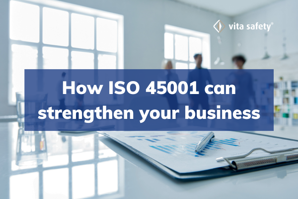 What is ISO 45001 and how is it a strategic business investment?
