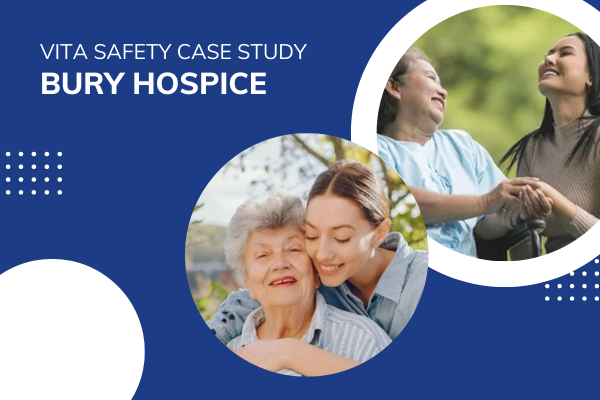 Helping Bury Hospice elevate care through enhanced safety and trust